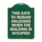 Signmission This Gate to Remain Unlocked When Building Is Occupied Heavy-Gauge Alum, 24" x 18", G-1824-22815 A-DES-G-1824-22815 - alternate 1
